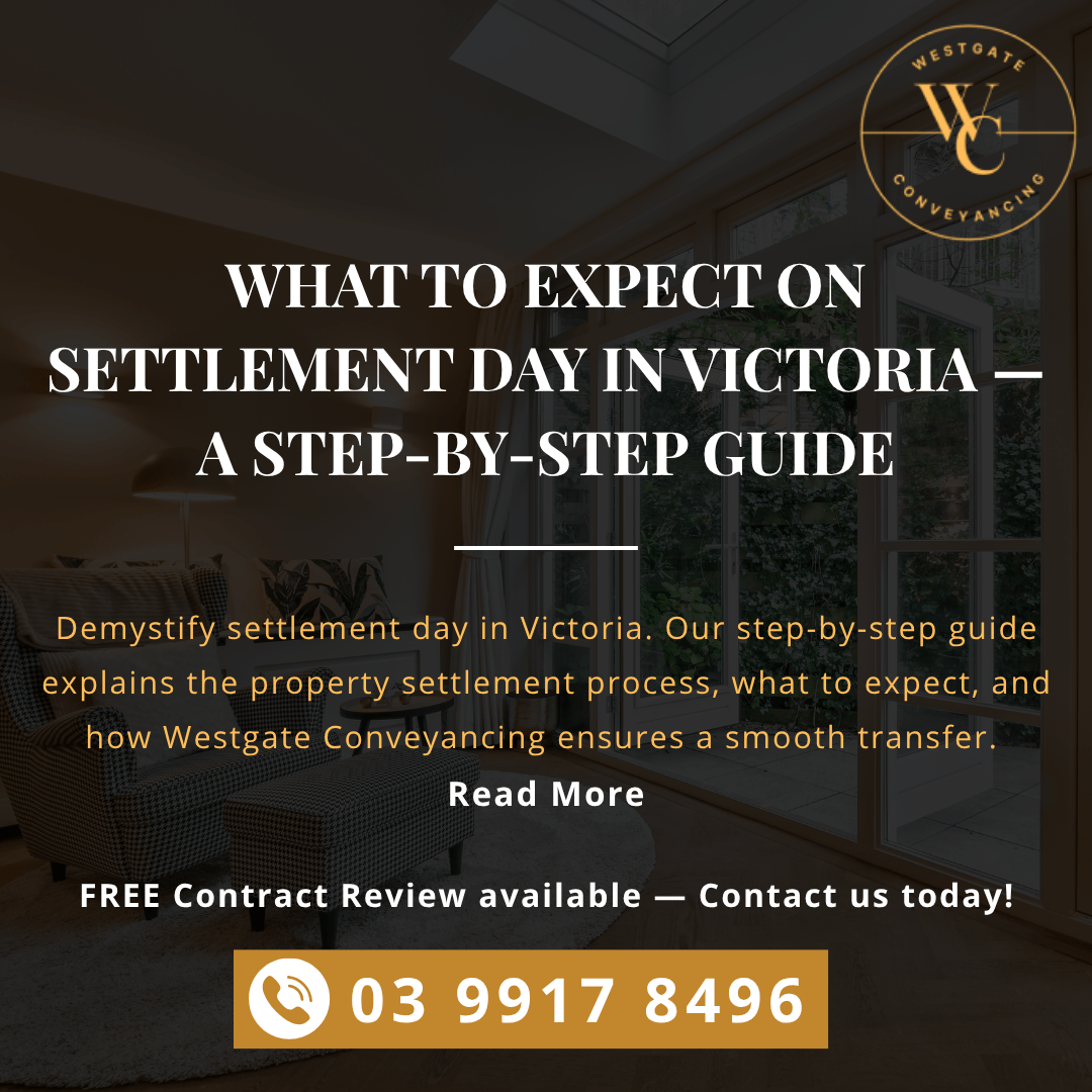 What to Expect on Settlement Day in Victoria — A Step-by-Step Guide
